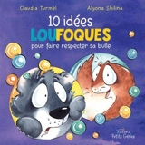 10 idées loufoques pour faire respecter sa bulle - Claudia Turmel