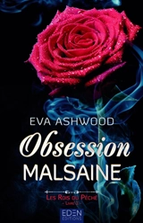 Les rois du péché. Vol. 1. Obsession malsaine - Eva Ashwood