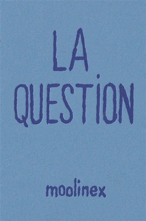 La question - Moolinex