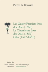 Les quatre premiers livres des Odes (1550). Le cinquiesme livre des Odes (1552). Odes (1547-1551) - Pierre de Ronsard