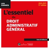 L'essentiel du droit administratif général : 2024-2025 - Ramu de Bellescize