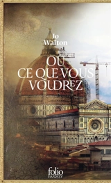 Ou ce que vous voudrez - Jo Walton