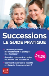 Successions : le guide pratique : 2025 - Sylvie Dibos-Lacroux
