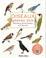 Oiseaux : portraits et chants d'oiseaux au fil des mois : agenda 2025 - Hervé Millancourt