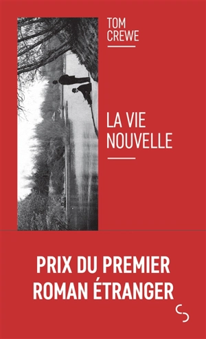 La vie nouvelle - Tom Crewe