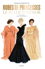 Robes de princesses : le style Windsor - Thomas Pernette