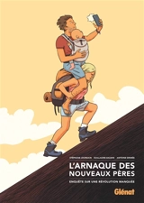 L'arnaque des nouveaux pères : enquête sur une révolution manquée - Stéphane Jourdain