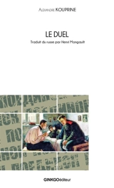 Le duel : 1905 - Aleksandr Ivanovitch Kouprine