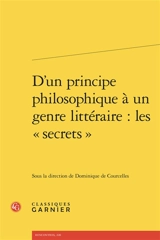 D'un principe philosophique à un genre littéraire : les secrets