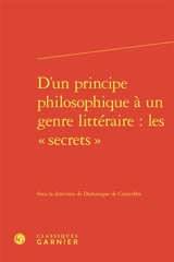D'un principe philosophique à un genre littéraire : les secrets