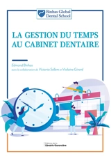 La gestion du temps au cabinet dentaire - Edmond Binhas
