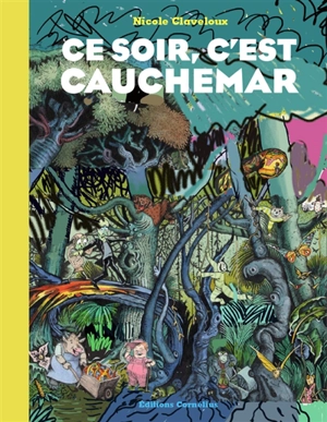 Ce soir, c'est cauchemar - Nicole Claveloux