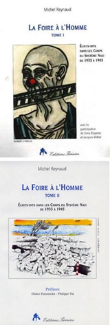 La foire à l'homme : écrits-dits dans les camps du système nazi de 1933 à 1945