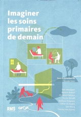 Imaginer les soins primaires de demain