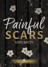 Painful scars - Sissy Batzy