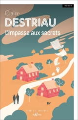 L'impasse aux secrets - Claire Michaud-Destriau