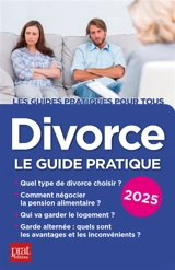 Divorce : le guide pratique : 2025 - Emmanuèle Vallas-Lenerz