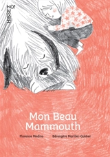 Mon beau Mammouth - Florence Médina