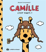 Camille. Vol. 1. C'est parti ! - Jacques Duquennoy