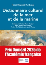 Dictionnaire culturel de la mer et de la marine - Pascal-Raphaël Ambrogi