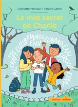 Le mot secret de Charlie - Charlotte Mériaux