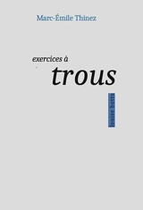 Exercices à trous - Marc-Emile Thinez