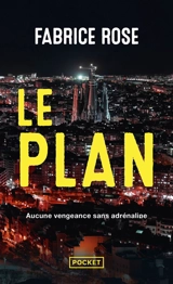 Le plan - Fabrice Rose
