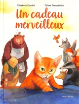 Un cadeau merveilleux - Elisabeth Coudol