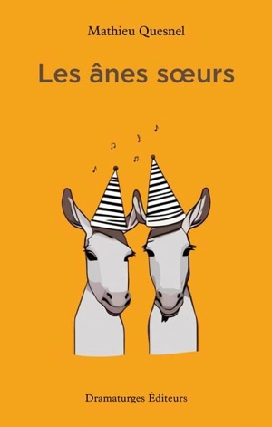 Les ânes soeurs - Quesnel, Mathieu