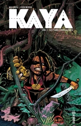 Kaya. Vol. 2. Les Terres empoisonnées - Wes Craig