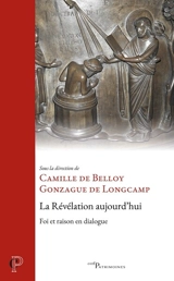La Révélation aujourd'hui : foi et raison en dialogue