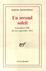 Journaliers. Vol. 19. Un second soleil - Marcel Jouhandeau