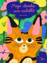 Mojo cherche une cachette - Adèle Verlinden