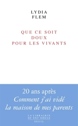 Que ce soit doux pour les vivants - Lydia Flem