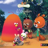 Edmond et Lucy. L'oisillon - Eva Grynszpan