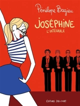 Joséphine : l'intégrale - Pénélope Bagieu
