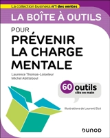 La boîte à outils pour prévenir la charge mentale : 60 outils clés en main - Laurence Thomas