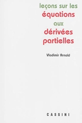 Leçons sur les équations aux dérivées partielles - Vladimir Arnold