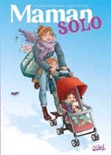 Maman solo - Emmanuelle Friedmann