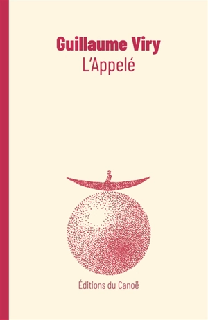 L'appelé - Guillaume Viry