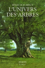 L'univers des arbres - Eryck de Rubercy