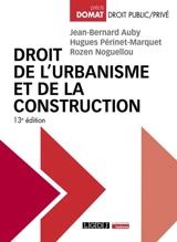 Droit de l'urbanisme et de la construction - Jean-Bernard Auby