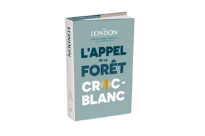L'appel de la forêt. Croc-Blanc. Construire un feu - Jack London