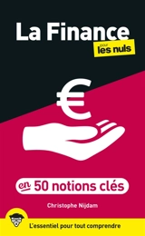 La finance pour les nuls en 50 notions clés : l'essentiel pour tout comprendre - Christophe Nijdam