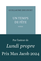 Un temps de fête - Guillaume Decourt
