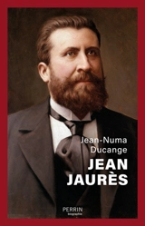 Jean Jaurès - Jean-Numa Ducange