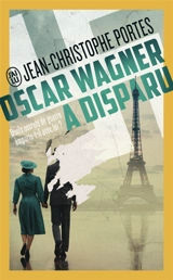 Oscar Wagner a disparu - Jean-Christophe Portes