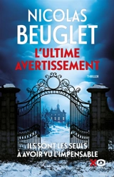 L'ultime avertissement : thriller - Nicolas Beuglet