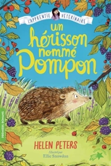 Jasmine, l'apprentie vétérinaire. Vol. 12. Un hérisson nommé Pompon - Helen Peters
