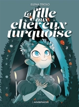 La fille aux cheveux turquoise - Elena Triolo